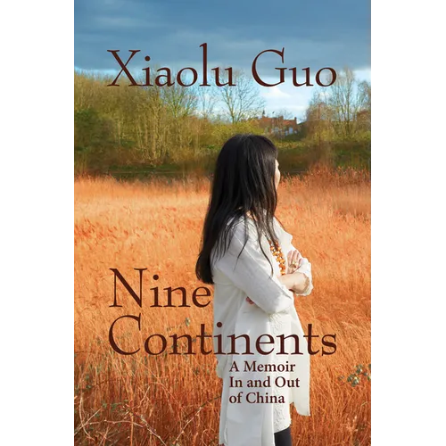 Nine Continents: A Memoir in and Out of China - Paperback