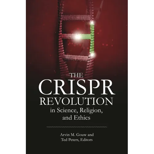 The CRISPR Revolution in Science, Religion, and Ethics - Hardcover