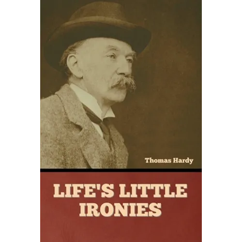 Life's Little Ironies - Paperback