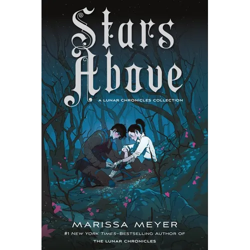 Stars Above: A Lunar Chronicles Collection - Paperback