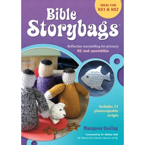 Bible Storybags: Reflective storytelling for primary RE and assemblies - Paperback