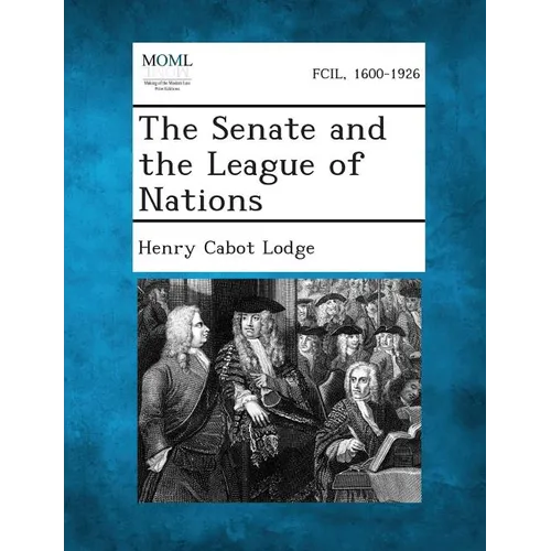 The Senate and the League of Nations - Paperback