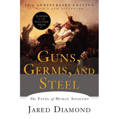 Guns, Germs, and Steel: The Fates of Human Societies - Paperback