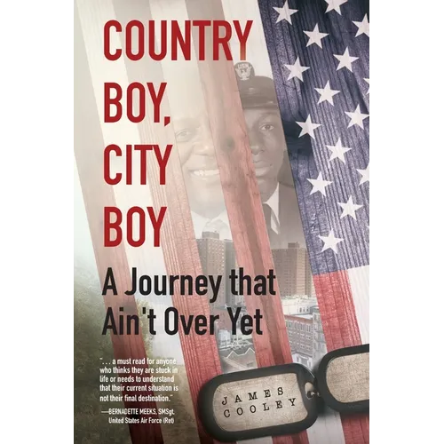 Country Boy, City Boy: A Journey that Ain't Over Yet - Paperback