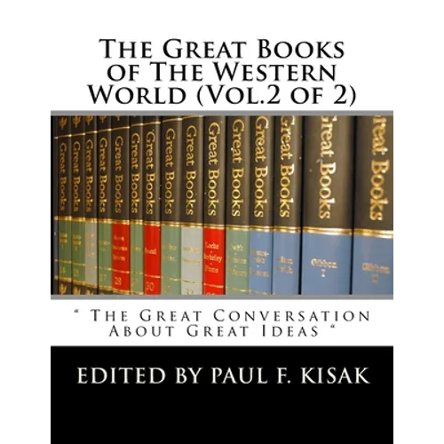 The Great Books of The Western World (Vol.2 of 2): " The Great Conversation About Great Ideas " - Paperback