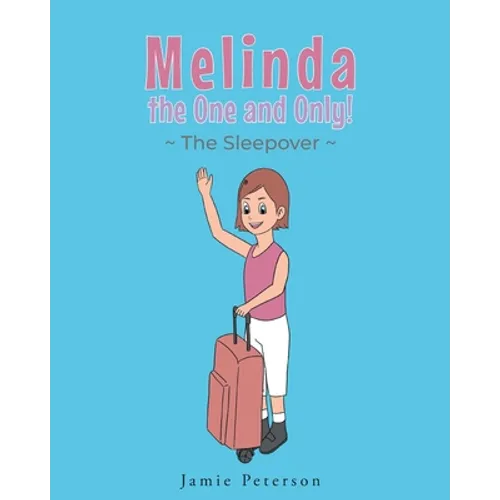 Melinda the One and Only: The Sleepover - Paperback
