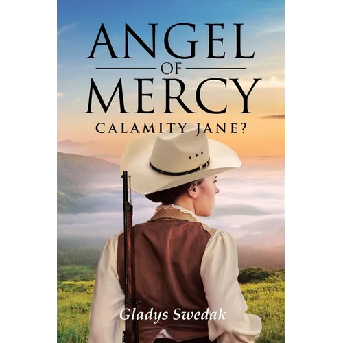Angel of Mercy: Calamity Jane? - Paperback