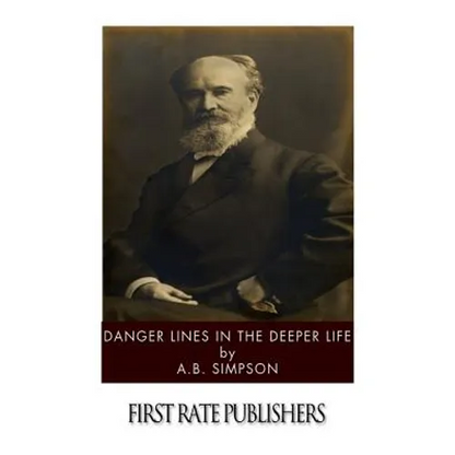Danger Lines in the Deeper Life - Paperback