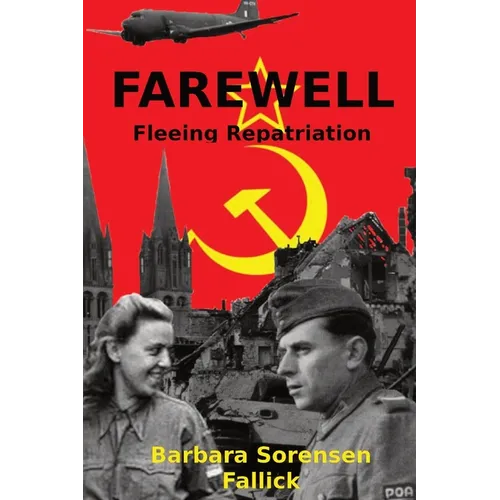 Farewell: Fleeing Repatriation - Paperback