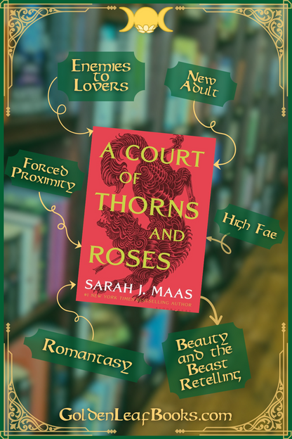 A Court of Thorns and Roses (A Court of Thorns and Roses, 1)