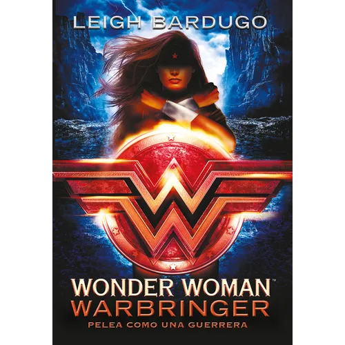 Wonder Woman: Warbringer: Pelea Como Una Guerrera (Spanish Edition) - Paperback