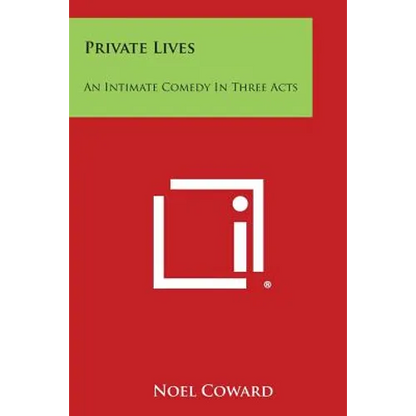 Private Lives: An Intimate Comedy in Three Acts - Paperback