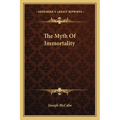 The Myth Of Immortality - Paperback