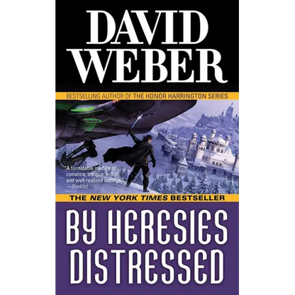 By Heresies Distressed: A Novel in the Safehold Series (#3) - Mass Market Paperbound