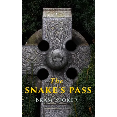 The Snake's Pass: Historical Novel - Paperback