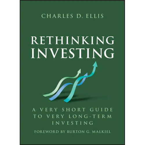Rethinking Investing: A Very Short Guide to Very Long-Term Investing - Hardcover