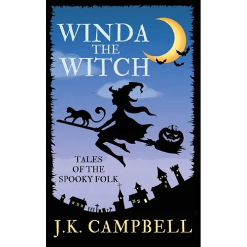 Winda the Witch: Tales of the Spooky Folk - Paperback