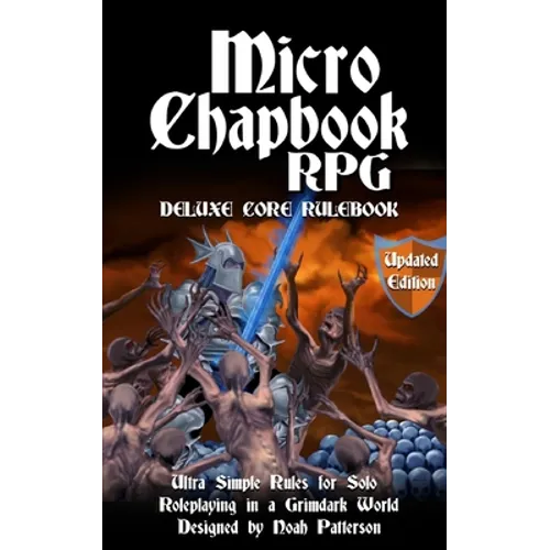Micro Chapbook RPG: Deluxe Core Rulebook Updated Edition - Paperback