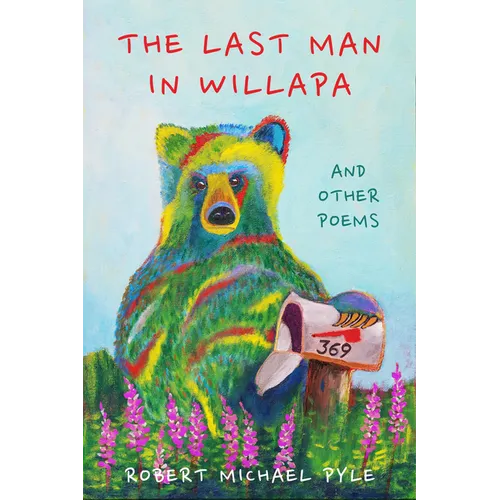 The Last Man in Willapa: And Other Poems - Hardcover