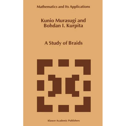 A Study of Braids - Hardcover