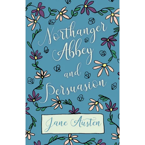 Northanger Abbey and Persuasion - Hardcover