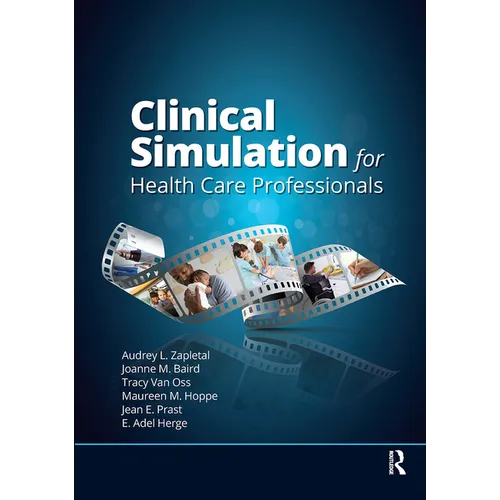 Clinical Simulation for Healthcare Professionals - Paperback