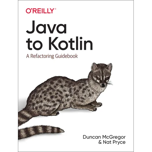 Java to Kotlin: A Refactoring Guidebook - Paperback