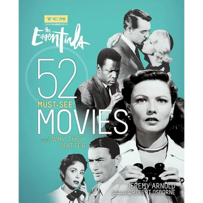 The Essentials: 52 Must-See Movies and Why They Matter - Paperback