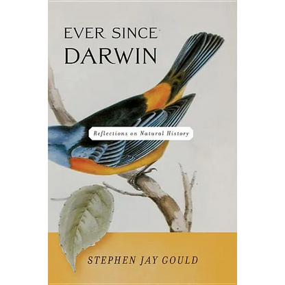 Ever Since Darwin: Reflections on Natural History - Paperback
