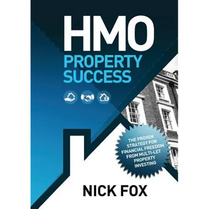 HMO Property Success the Proven Strategy for Financial Freedom Through Multi-Let Property Investing - Paperback