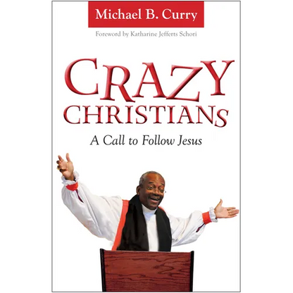 Crazy Christians: A Call to Follow Jesus - Paperback