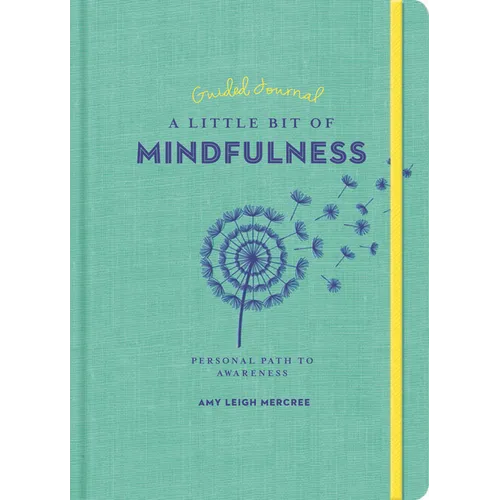 A Little Bit of Mindfulness Guided Journal: Your Personal Path to Awareness - Paperback