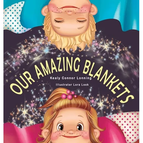 Our Amazing Blankets - Hardcover