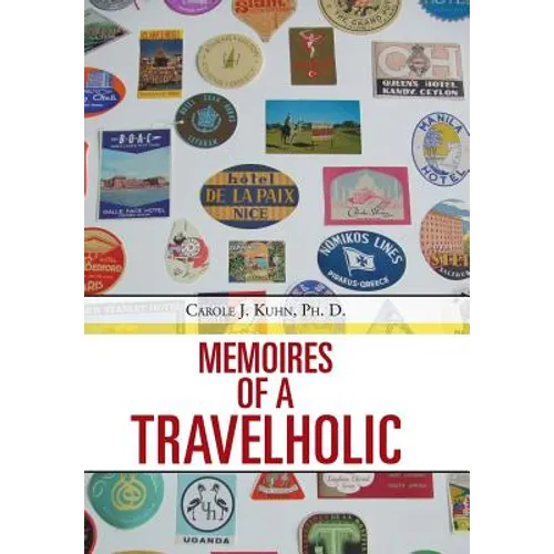 Memoires of a Travelholic - Hardcover