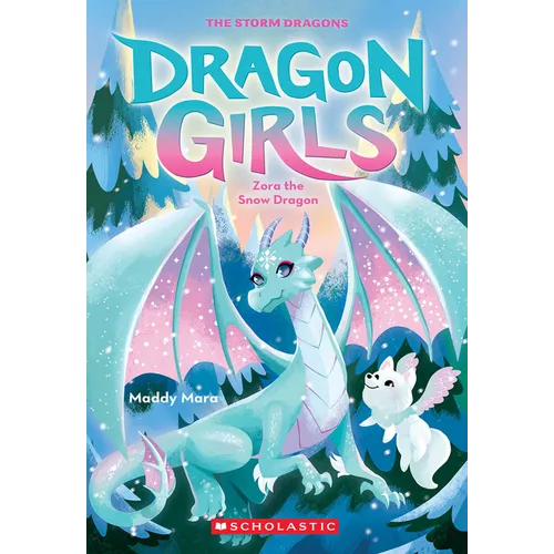 Zora the Snow Dragon (Dragon Girls #15): Volume 15 - Paperback