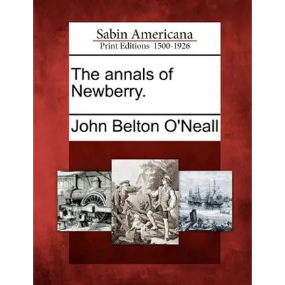 The Annals of Newberry. - Paperback