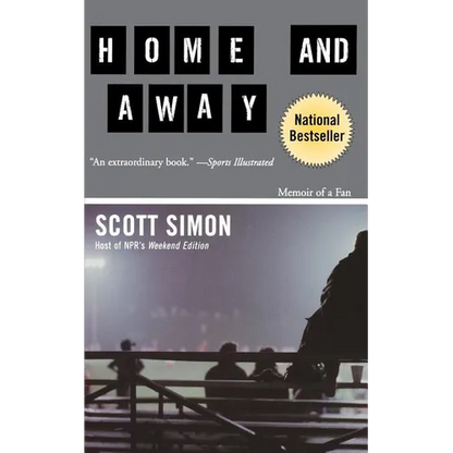 Home and Away: Memoir of a Fan - Paperback