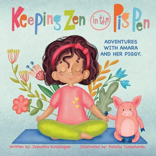 Keeping Zen in the Pig Pen: Adventures with Amara and her Piggy. - Paperback