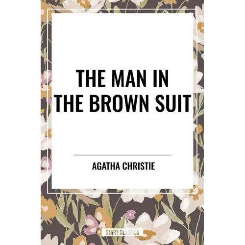 Man in the Brown Suit by Agatha Christie - Hardcover