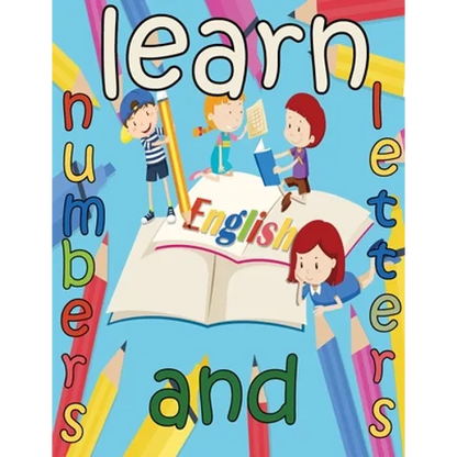 learn numbers and letters: kids book handwriting alphabets tracing letters workbook for children ages 4-6 5-6, ABC print - Paperback