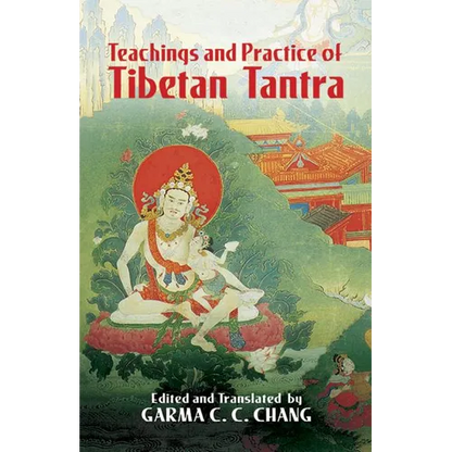 Teachings and Practice of Tibetan Tantra - Paperback