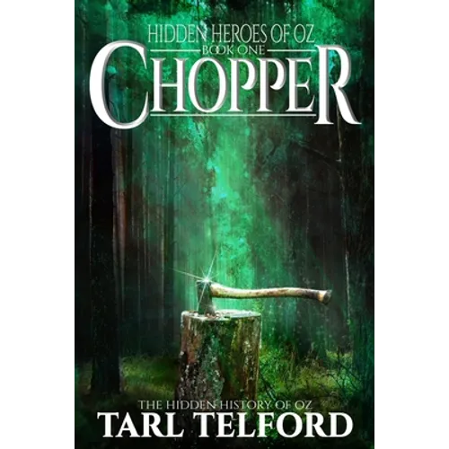 Chopper: An Epic Fairy Tale Adventure - Paperback