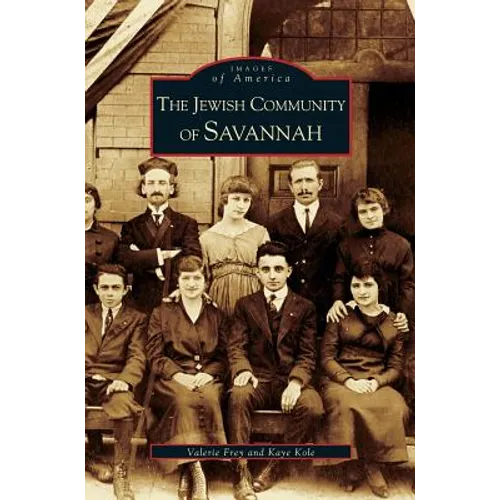 Jewish Community of Savannah - Hardcover