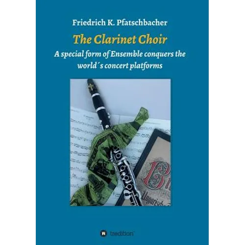 The Clarinet Choir - Paperback