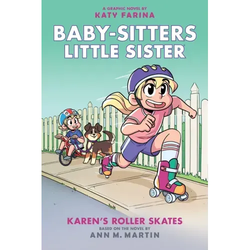 Karen's Roller Skates: A Graphic Novel (Baby-Sitters Little Sister #2) (Baby-Sitters Little Sister Graphix): Volume 2