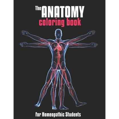 The Anatomy Coloring Book For Homeopathic Students: Medical Education & Training Books - Paperback