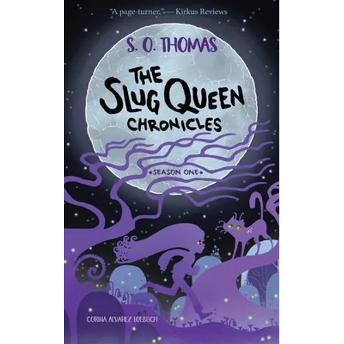 The Slug Queen Chronicles - Paperback