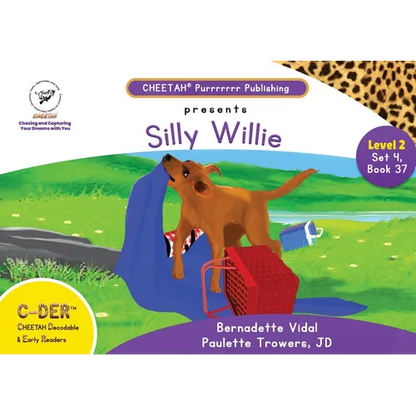 C-DER (Cheetah Decodable & Early Readers) Set 4, Book 37, Silly Willie - Paperback