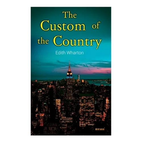 The Custom of the Country - Paperback