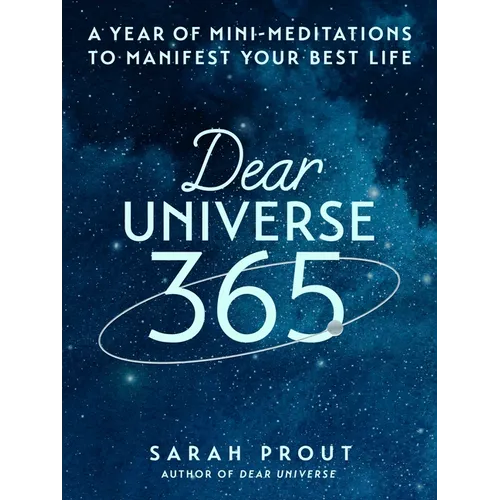 Dear Universe 365: A Year of Mini-Meditations to Manifest Your Best Life - Hardcover